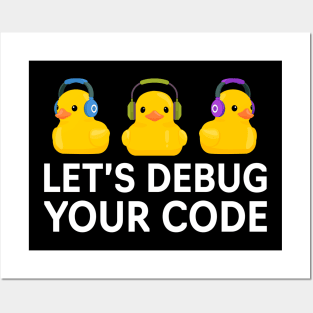 LET'S DEBUG YOUR CODE RUBBER DUCKIES WITH HEADPHONES V2 Posters and Art